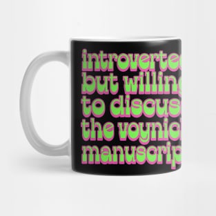 Introverted but willing to discuss the Voynich Manuscript Mug